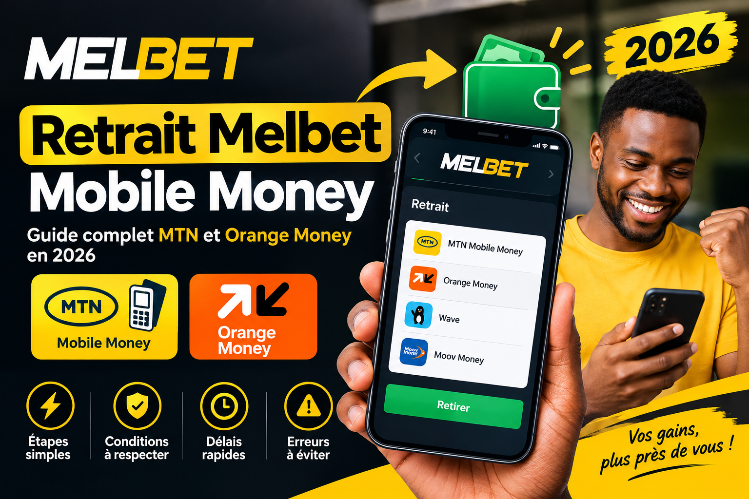 Retrait Melbet Mobile Money : guide MTN et Orange Money 2026